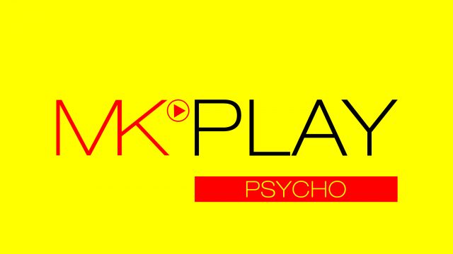MK PLAY 40 - Estreia da série Psycho