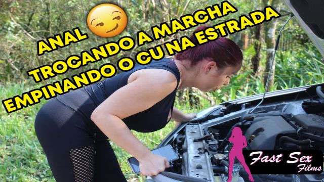 TROCANDO A MARCHA COM O CU EMPINADO NA ESTRADA - ANA...