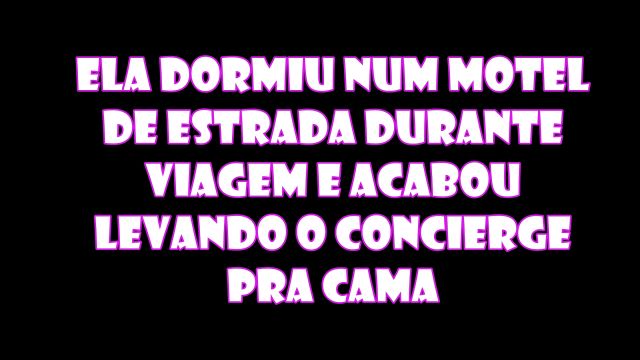 ela dormiu num motel de estrada durante vi...