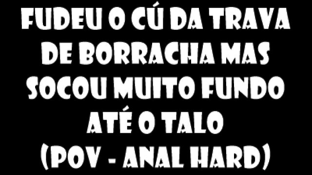 FUDEU O CÚ DA TRAVA DE BORRACHA, MAS SOCOU...