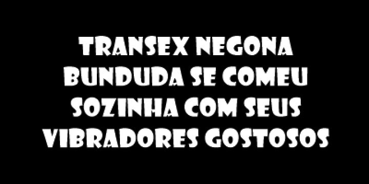 transex negona bunduda se comeu sozinha co...