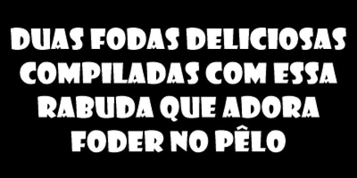 duas fodas deliciosas compiladas com essa ...