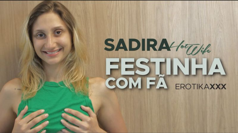 Sadira Hotwife e Fã convidado - EROTIKAXXX - Com Nando Black e Diretor Gozador 19