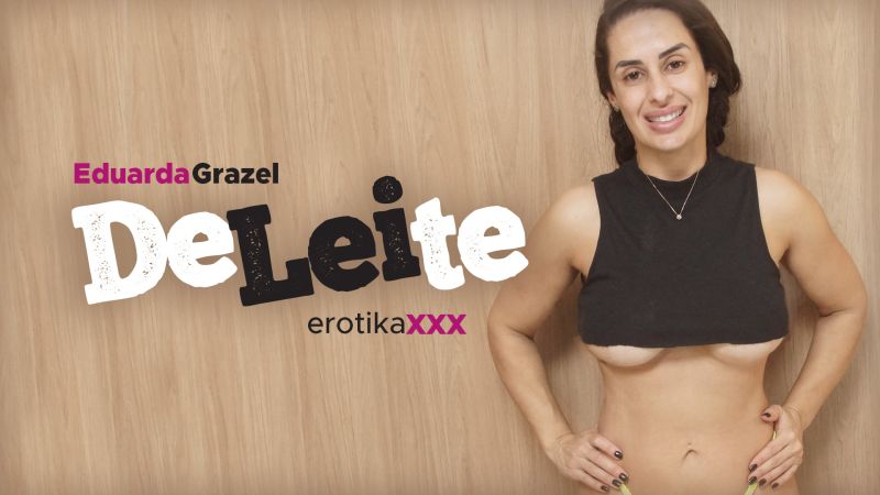 Eduarda Grazel - DELEITE - EROTIKAXXX