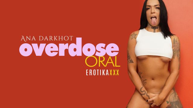 Ana Dark Hot - Oral Total - EROTIKAXXX - TRAILER