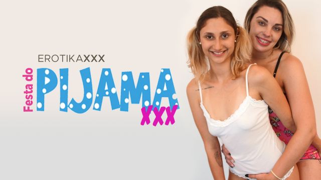  Festa do pijama XXX - EROTIKAXXX - TRAILER