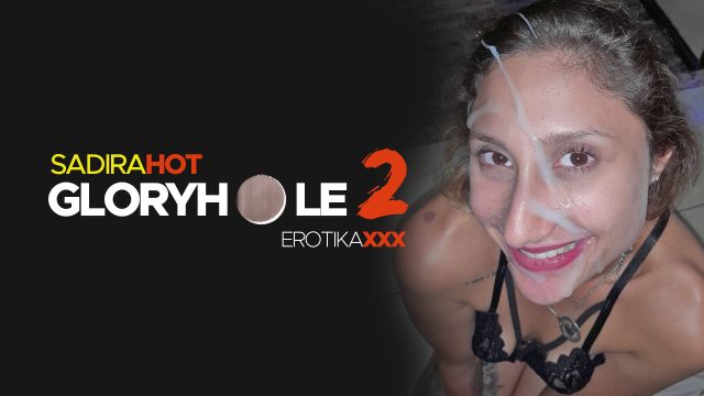  Sadira Hot - Gloryholes 2 - EROTIKAXXX - Cena Completa