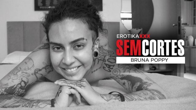 Bruna Poppy - Oral Total - SEM CORTES - EROTIKAXXX -...