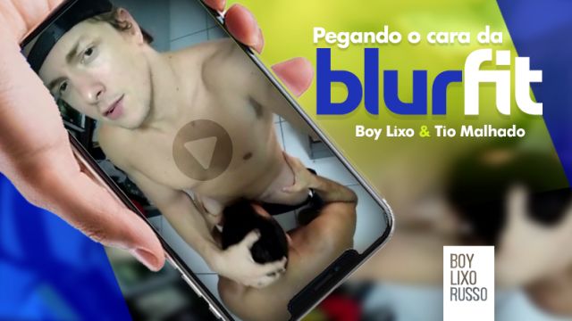 Pegando o cara da BlurFit