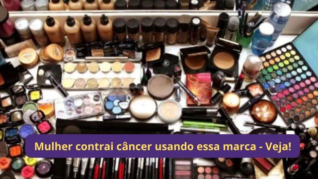 Mulher contrai câncer usando essa marca.