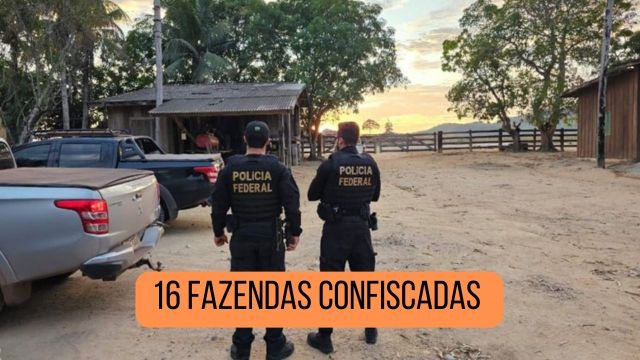 Polícia Federal confisca 16 fazendas e 10 mil cabeça...