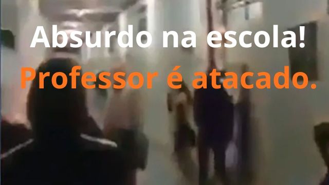 Uma cena lamentável de violência contra um professor