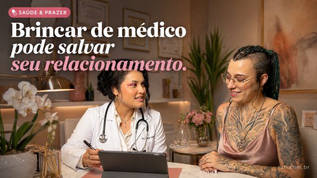 Brincar de médico vai apimentar suas fantasias