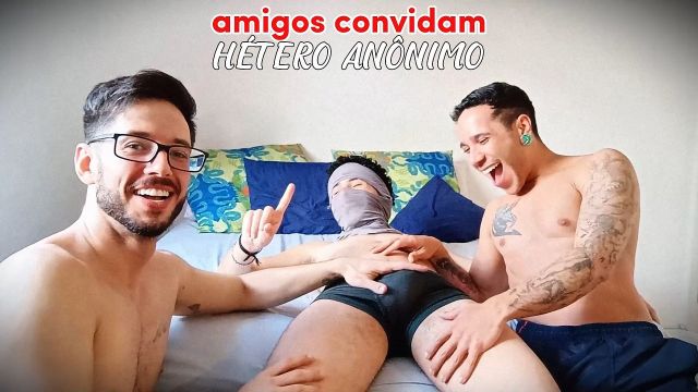 Amigos convidam Hétero Anônimo