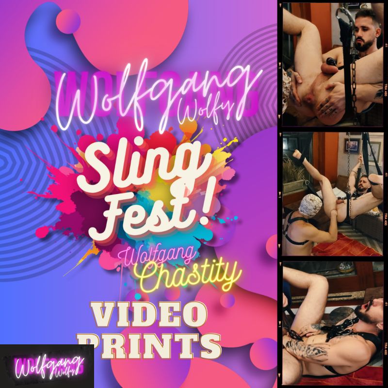 Sling Fest! Wolfgang Chastity. Video Prints Collection.
