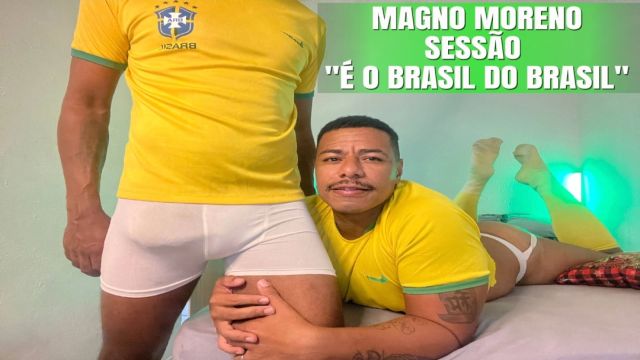 MAGNO MORENO X É DO BRASIL  