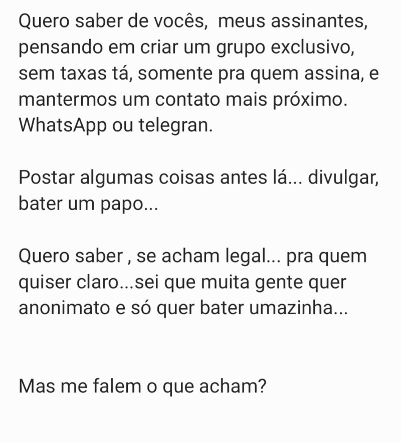 Enquete pra assinantes.