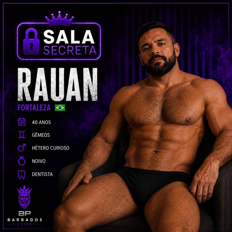 🔒 RAUAN — DIRETAMENTE DE FORTALEZA 🔥