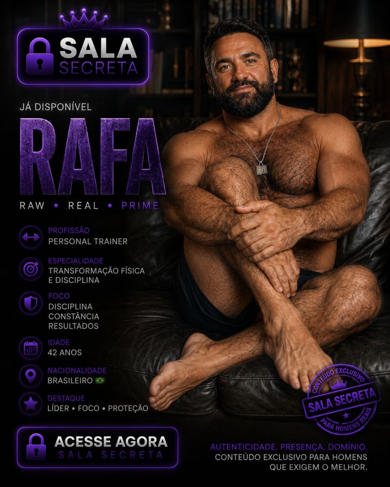 🔒 💜 RAFA — FORÇA, PRESENÇA E DESEJO 🔥 🇧🇷