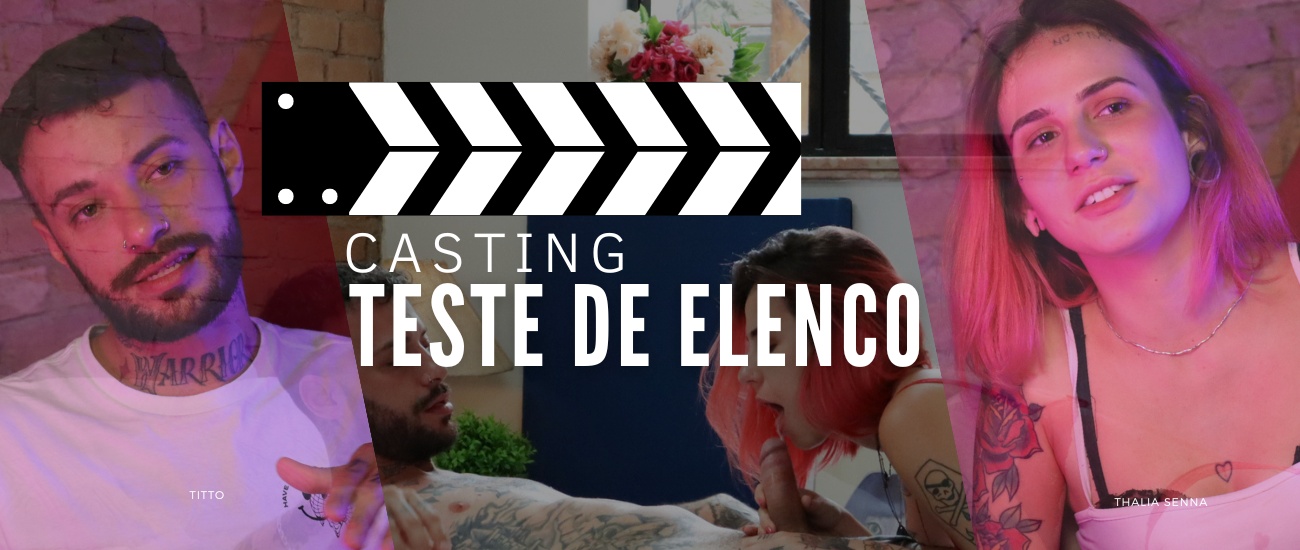 CASTING - TESTE DE ELENCO