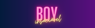 Boy Insaciável